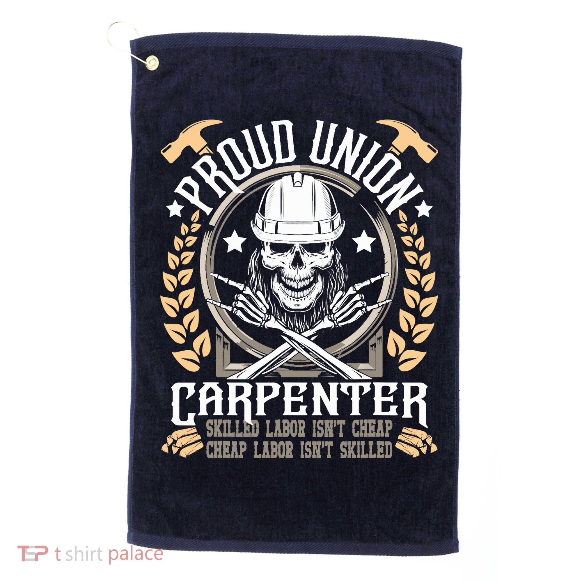 Proud Union Carpenter Woodworking Carpentry Woodworker Golf Towel