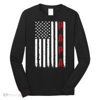 Papa USA Flag Gift For Dad Fathers Day Long Sleeve Shirt thumb 0