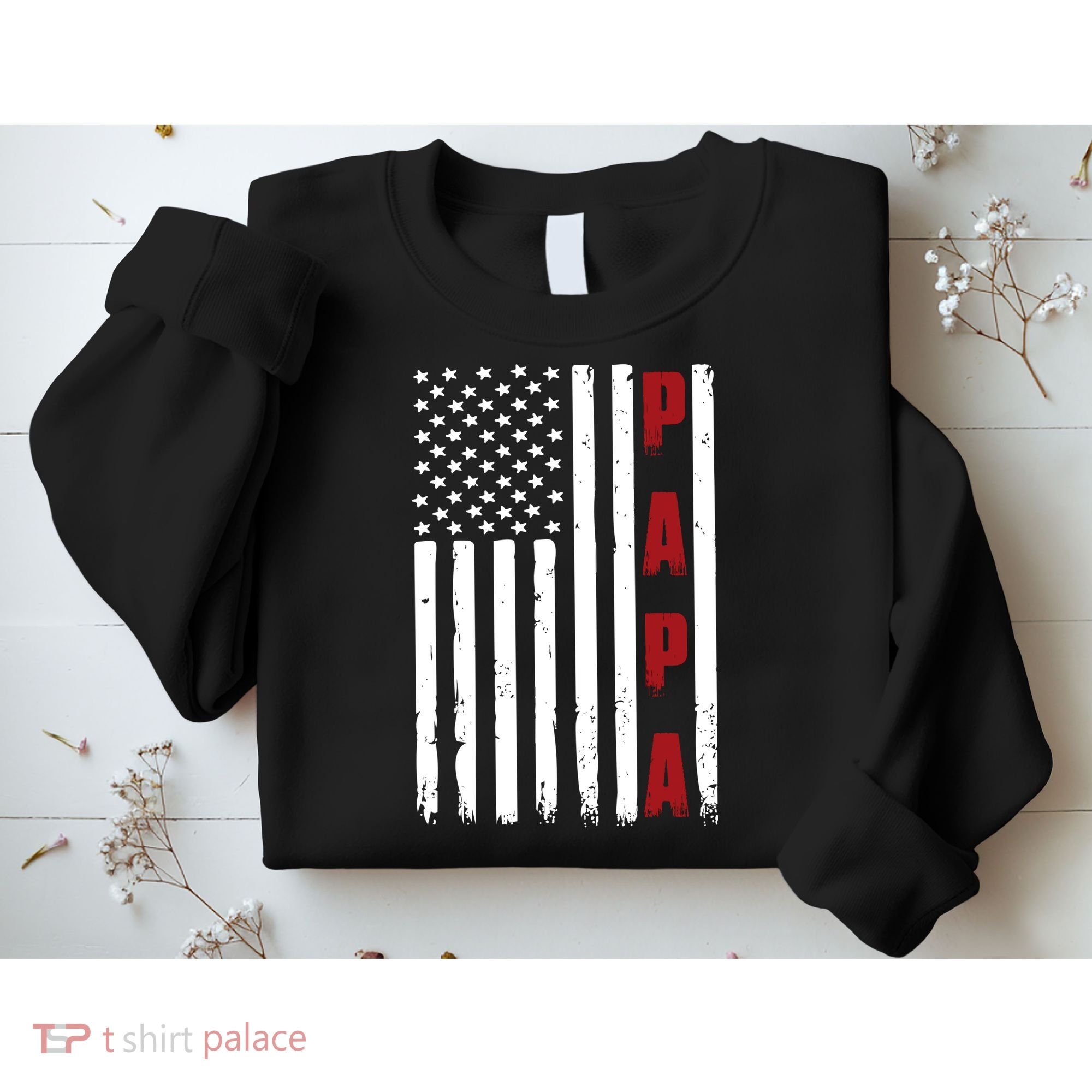 Papa USA Flag Gift For Dad Fathers Day Sweatshirt