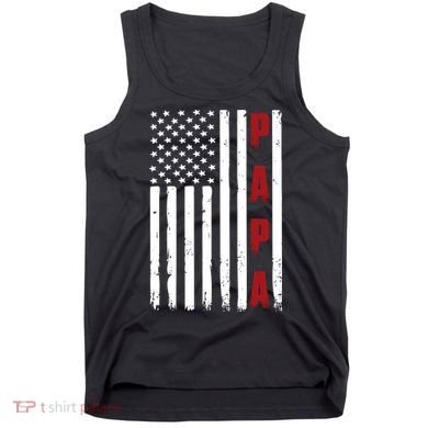 Papa USA Flag Gift For Dad Fathers Day Tank Top