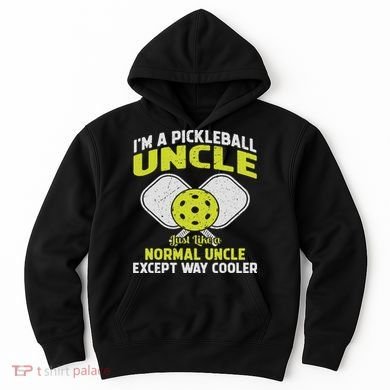 Pickleball Uncle Funny Pickleball Player Gift For Him Hoodie
