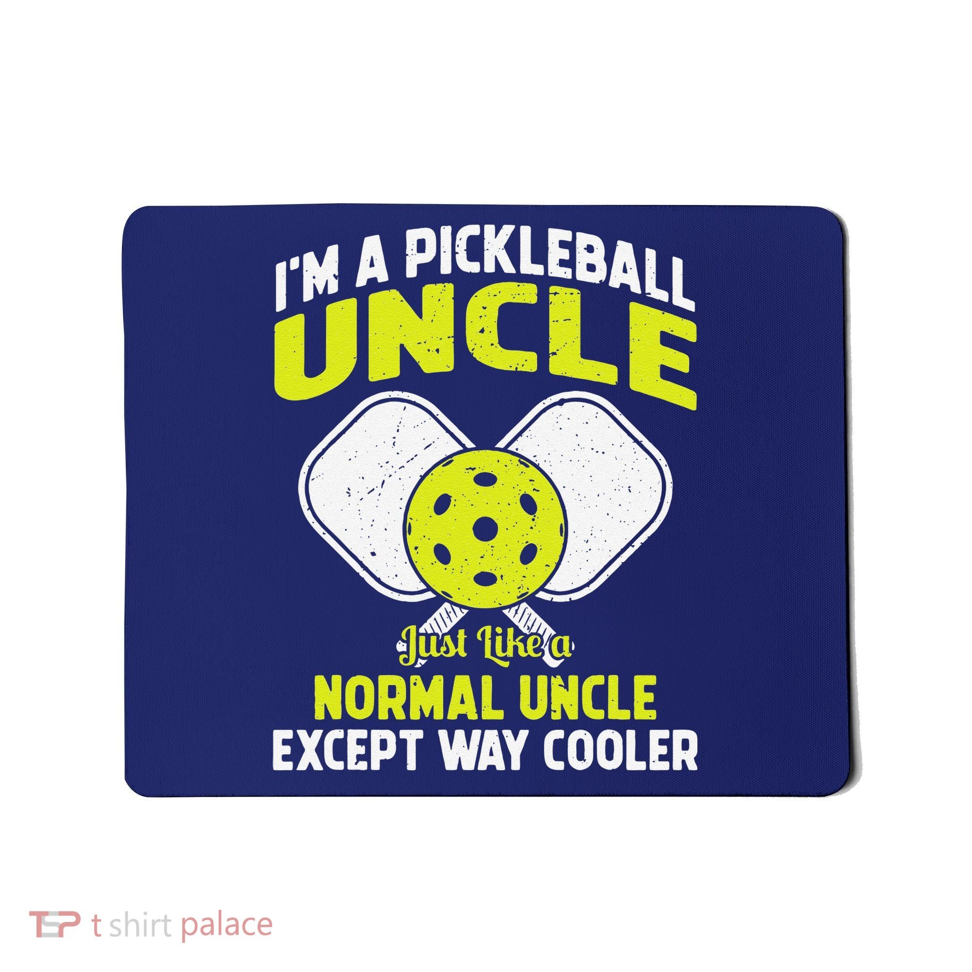 Pickleball Uncle Funny Pickleball Player Gift For Him Mousepad
