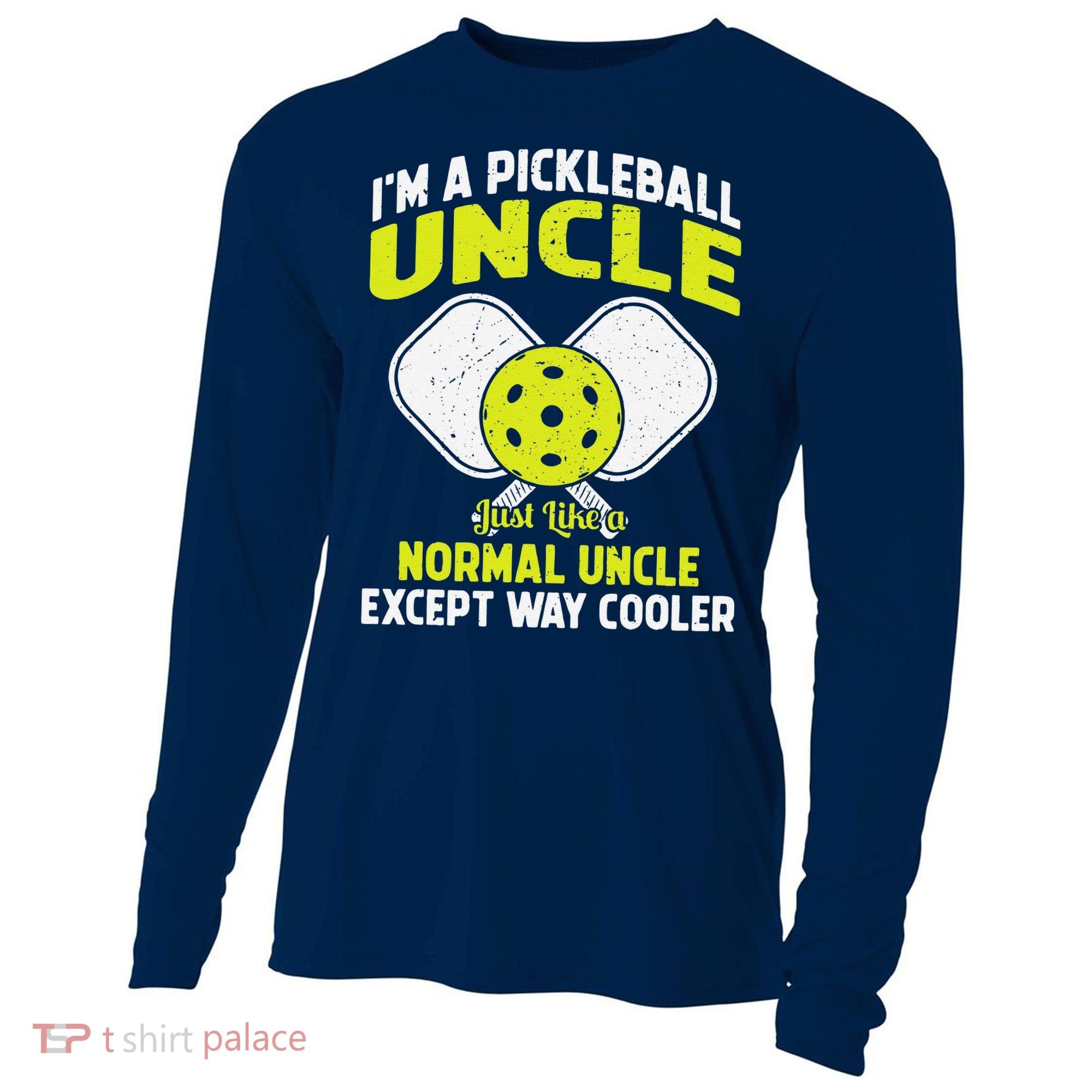 Pickleball Uncle Funny Pickleball Player Gift For Him Cooling Performance Long Sleeve Crew