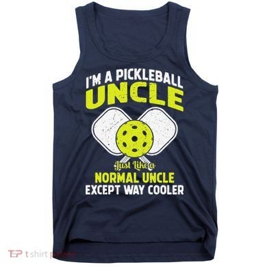 Pickleball Uncle Funny Pickleball Player Gift For Him Tank Top