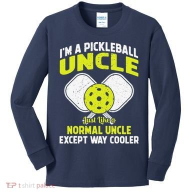 Pickleball Uncle Funny Pickleball Player Gift For Him Kids Long Sleeve Shirt