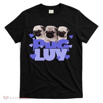 Pug Luv T-Shirt