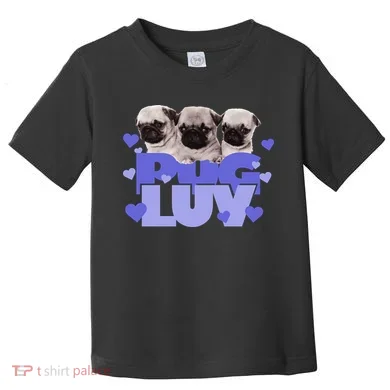 Pug Luv Toddler T-Shirt