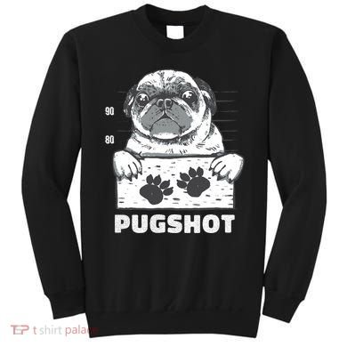 Pugshot Jail Prison Funny Pug Sweatshirt
