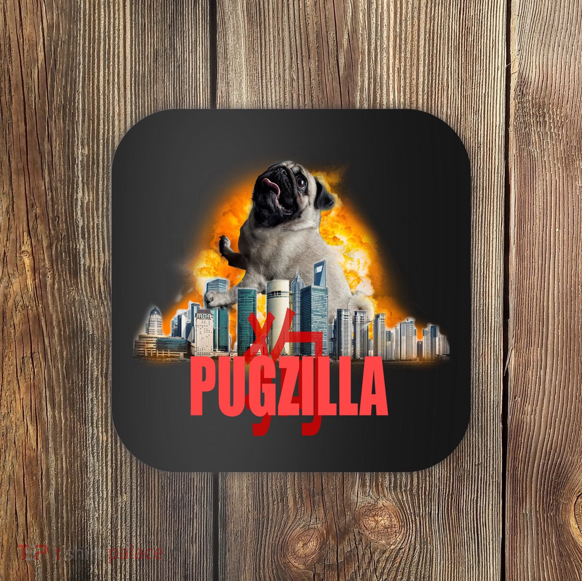 Pugzilla Funny Pug Coaster