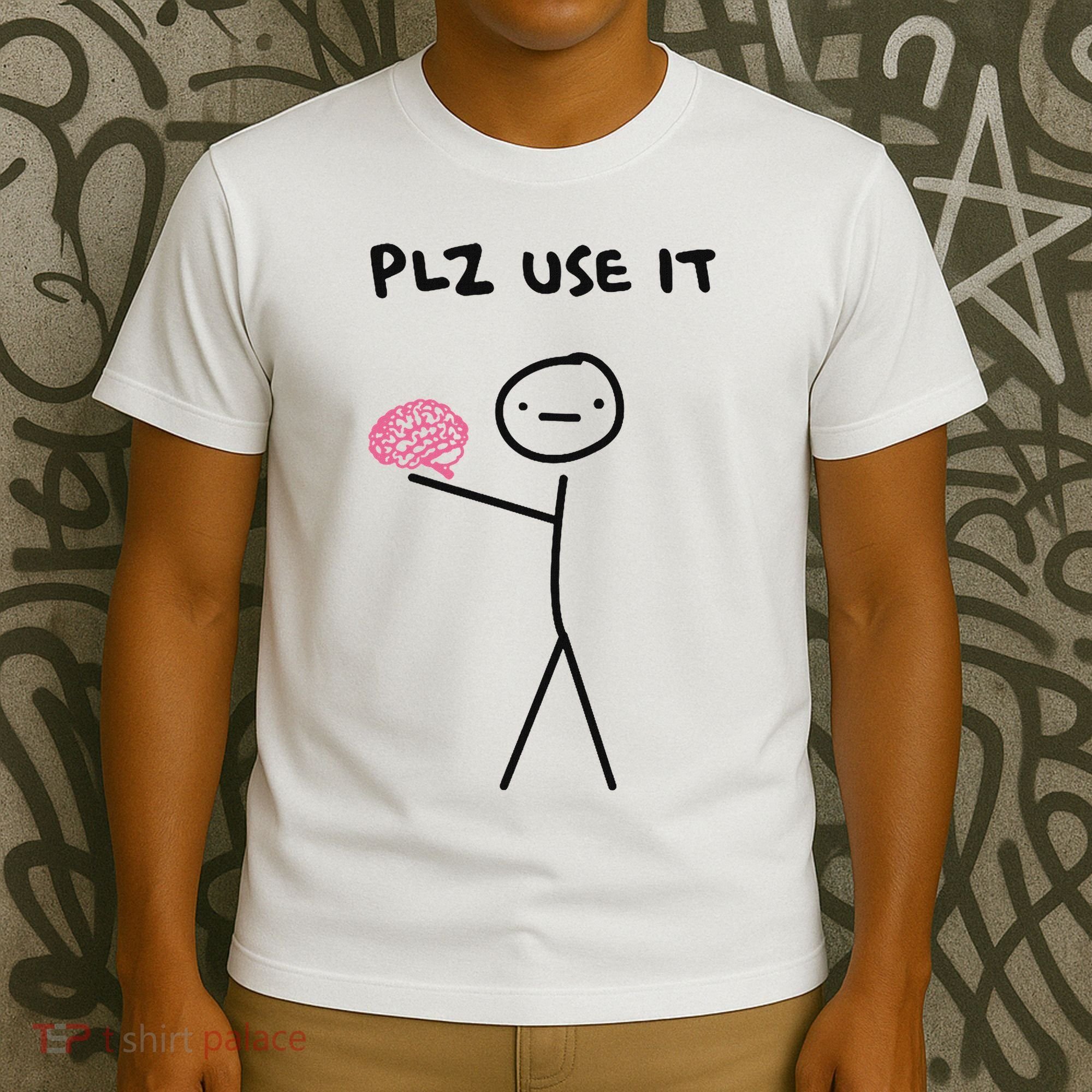 Plz Use It Funny Brain Stick Figure Vintage Graphic T-Shirt