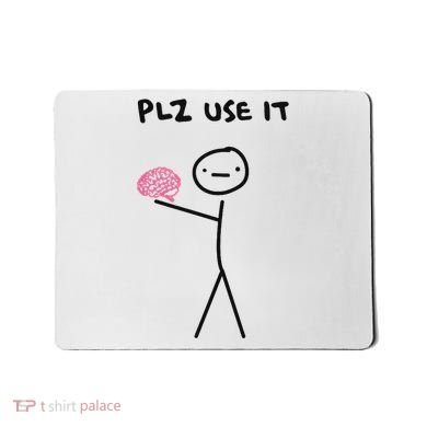 Plz Use It Funny Brain Stick Figure Vintage Graphic Mousepad