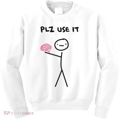 Plz Use It Funny Brain Stick Figure Vintage Graphic Kids Sweatshirt