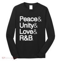 Peace Unity Love & R&B Rnb Soul Music Lovers Long Sleeve Shirt thumb 0