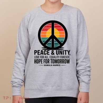 Peace Unity Love For All Equality Forever Hope For Tomorrow Women's Sweatshirt