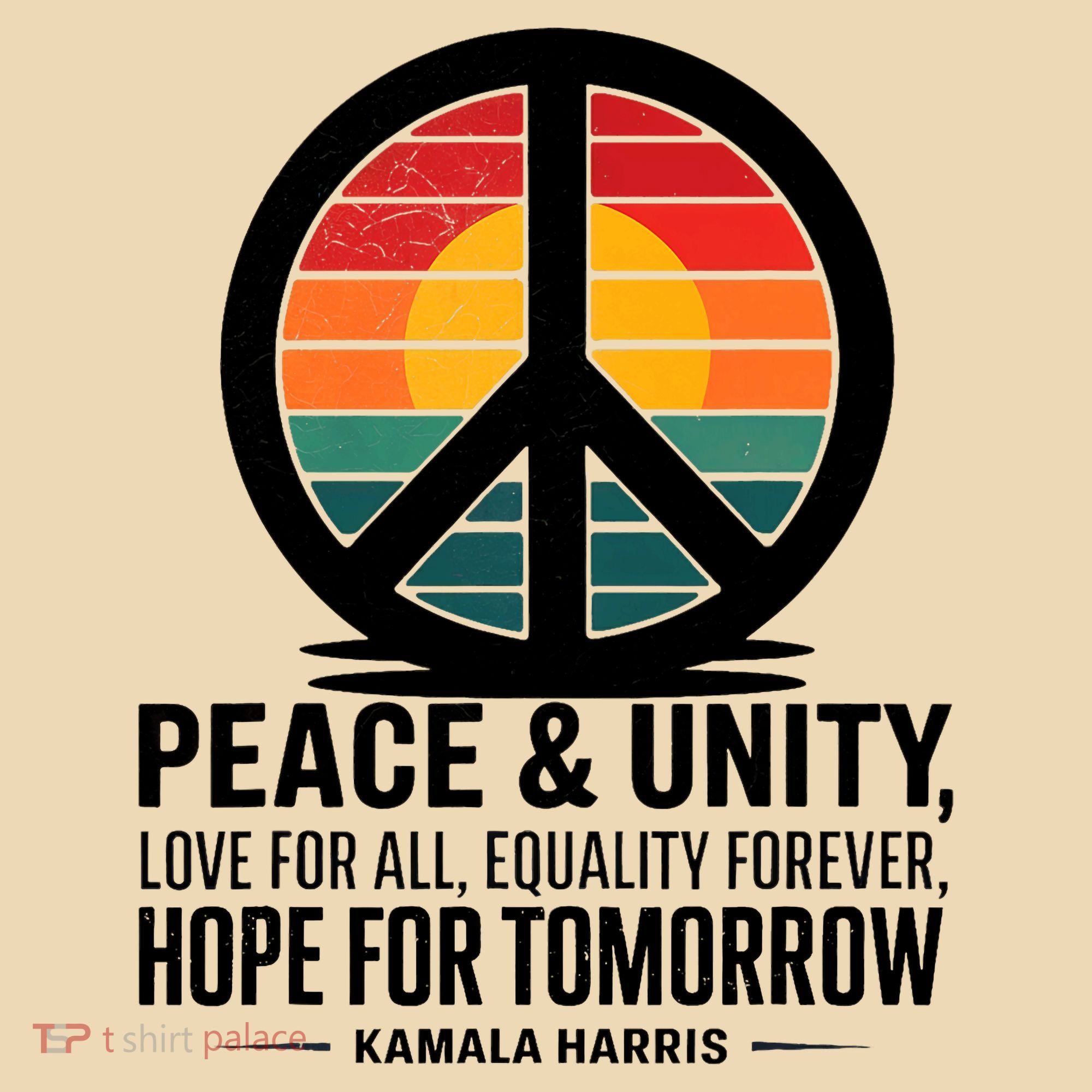 Peace Unity Love For All Equality Forever Hope For Tomorrow Tote Bag