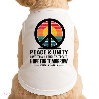 Peace Unity Love For All Equality Forever Hope For Tomorrow Doggie Tank