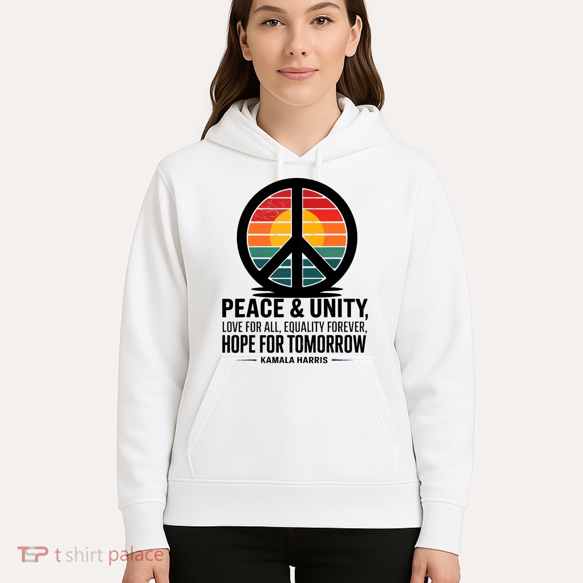 Peace Unity Love For All Equality Forever Hope For Tomorrow Hoodie