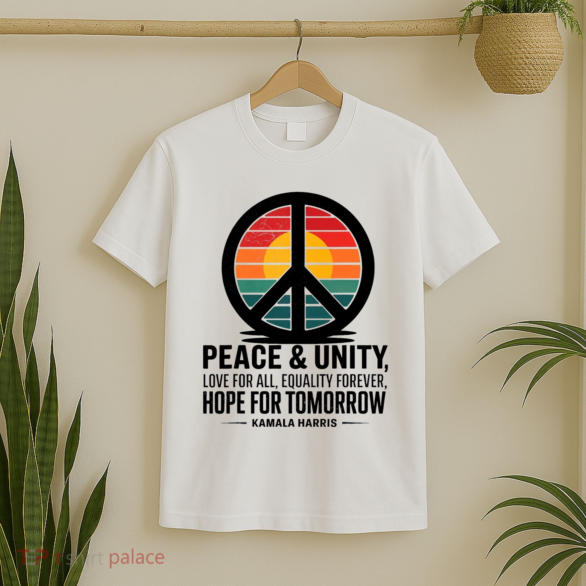 Peace Unity Love For All Equality Forever Hope For Tomorrow T-Shirt
