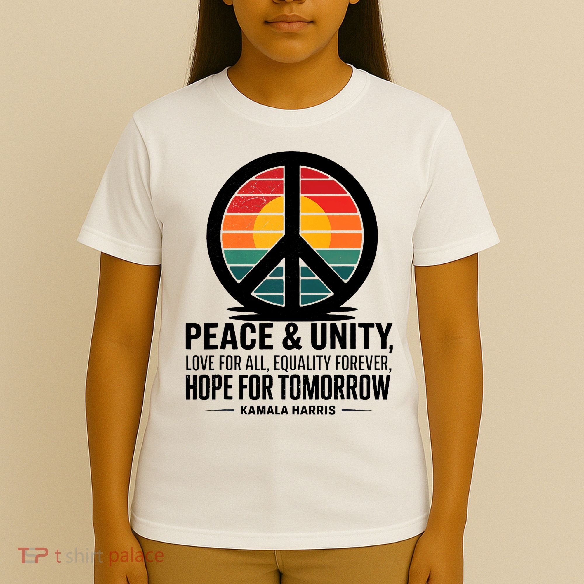 Peace Unity Love For All Equality Forever Hope For Tomorrow T-Shirt