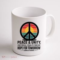 Peace Unity Love For All Equality Forever Hope For Tomorrow Coffee Mug thumb 1