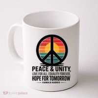 Peace Unity Love For All Equality Forever Hope For Tomorrow Coffee Mug thumb 0