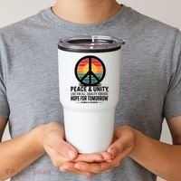 Peace Unity Love For All Equality Forever Hope For Tomorrow Tumbler thumb 2