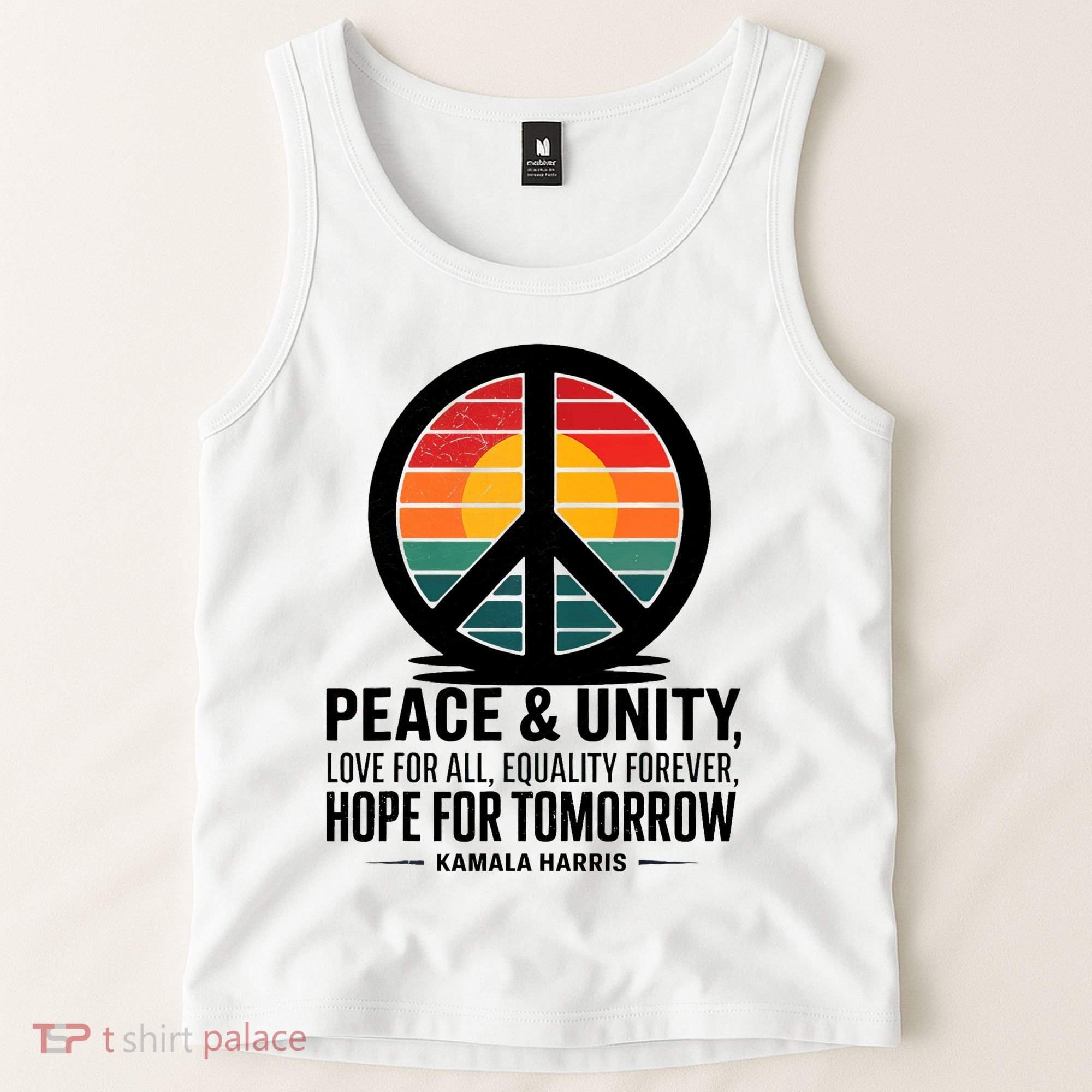 Peace Unity Love For All Equality Forever Hope For Tomorrow Tank Top