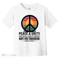 Peace Unity Love For All Equality Forever Hope For Tomorrow Toddler T-Shirt thumb 0