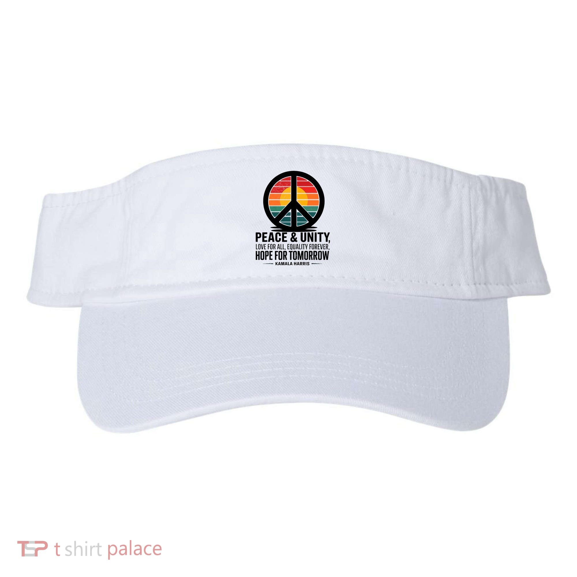 Peace Unity Love For All Equality Forever Hope For Tomorrow Visor