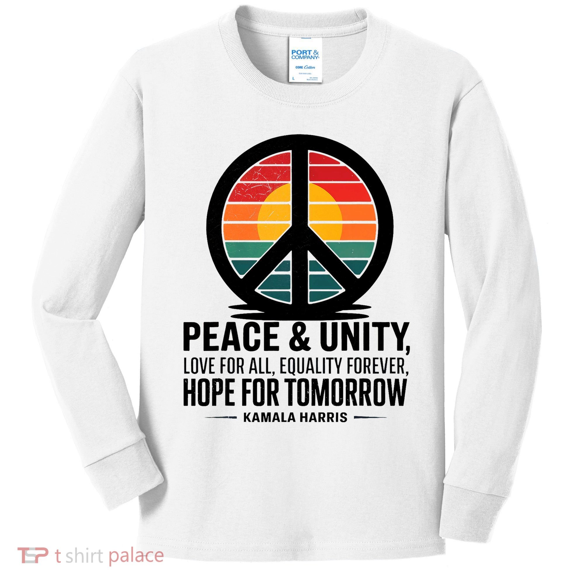 Peace Unity Love For All Equality Forever Hope For Tomorrow Kids Long Sleeve Shirt