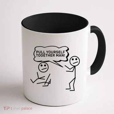 Pull Yourself Together Man Coffee Mug back