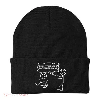 Pull Yourself Together Man Beanie