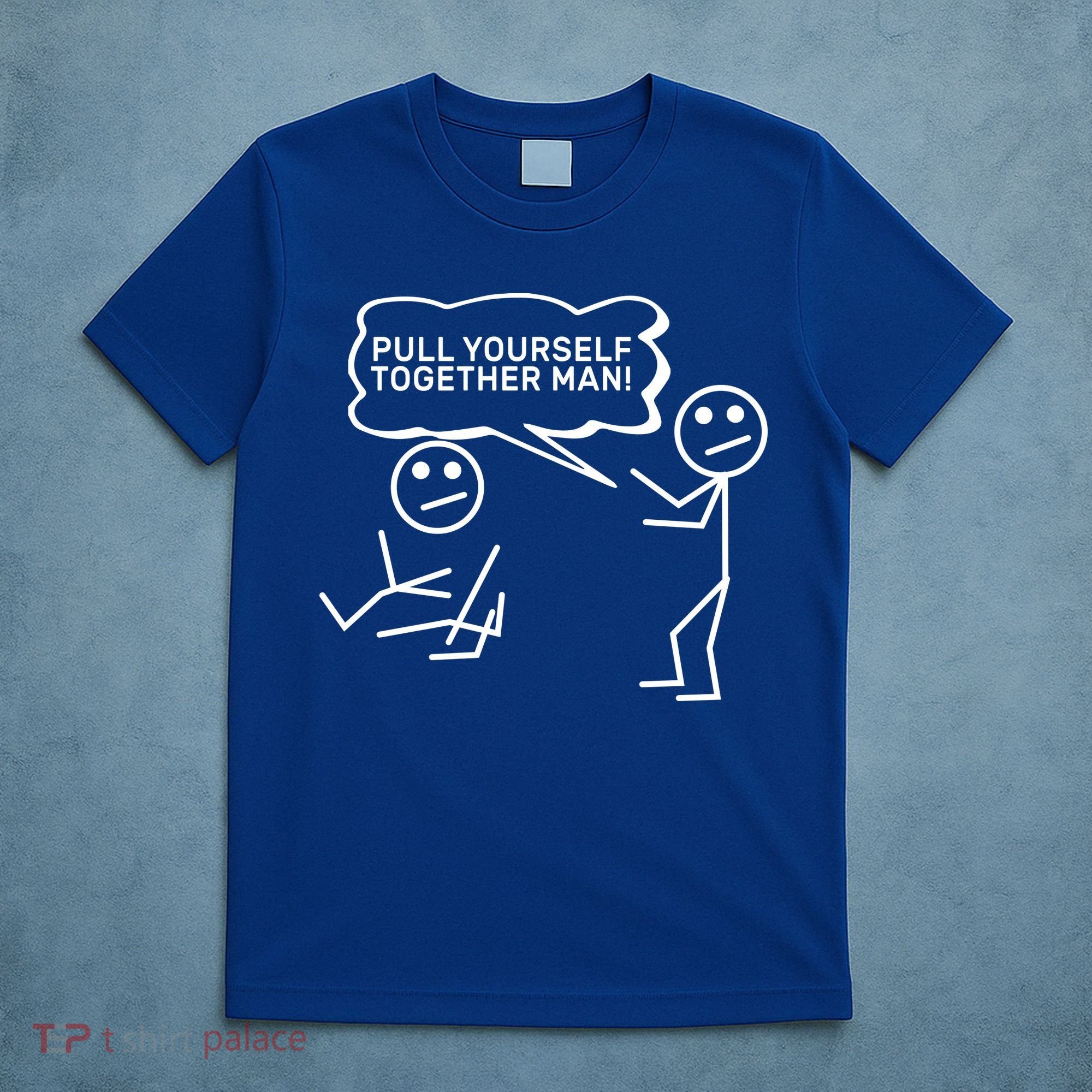 Pull Yourself Together Man T-Shirt