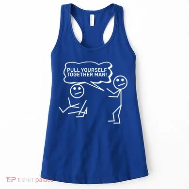 Pull Yourself Together Man Women's Tank Top