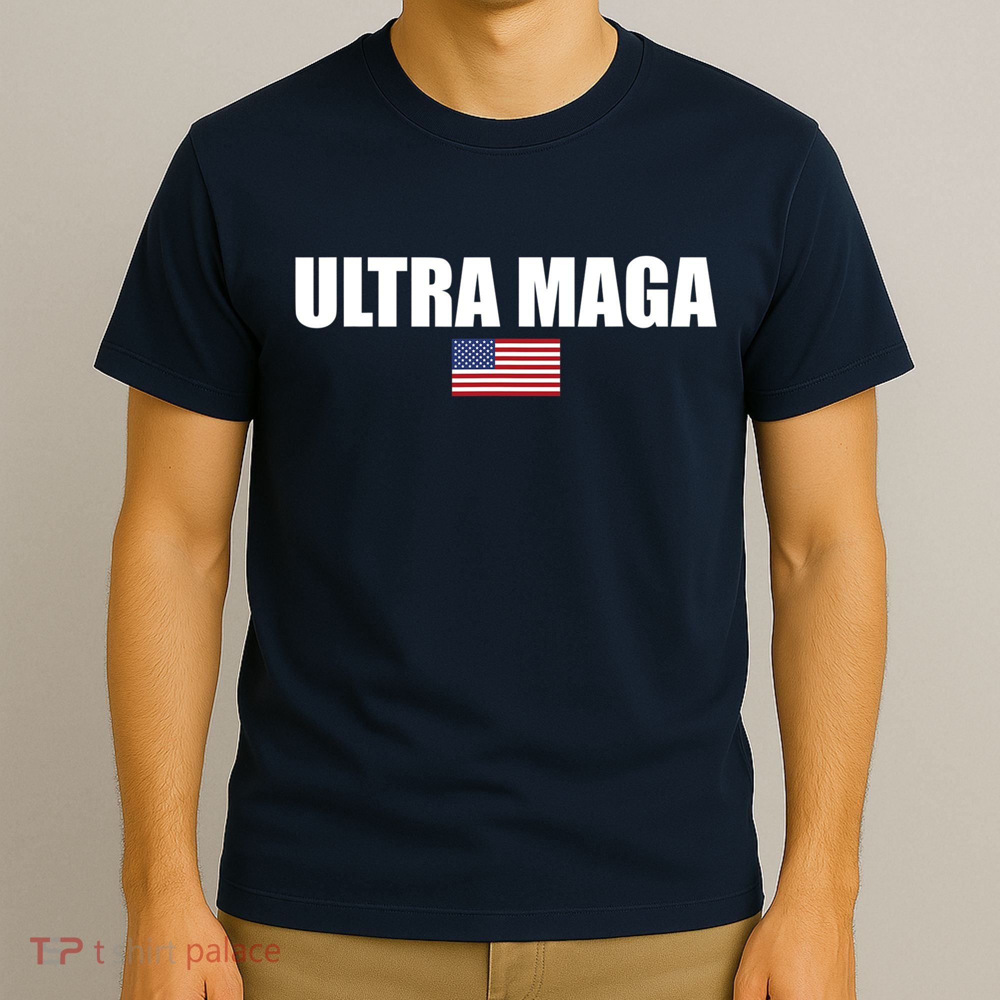 Proud Ultra Maga For Republican #Ultra MAGA For Men And Women T-Shirt