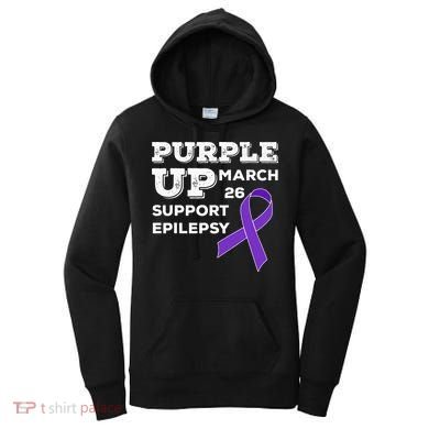 Purple UP March 26 Support Epilepsy Awareness Day Women's Hoodie