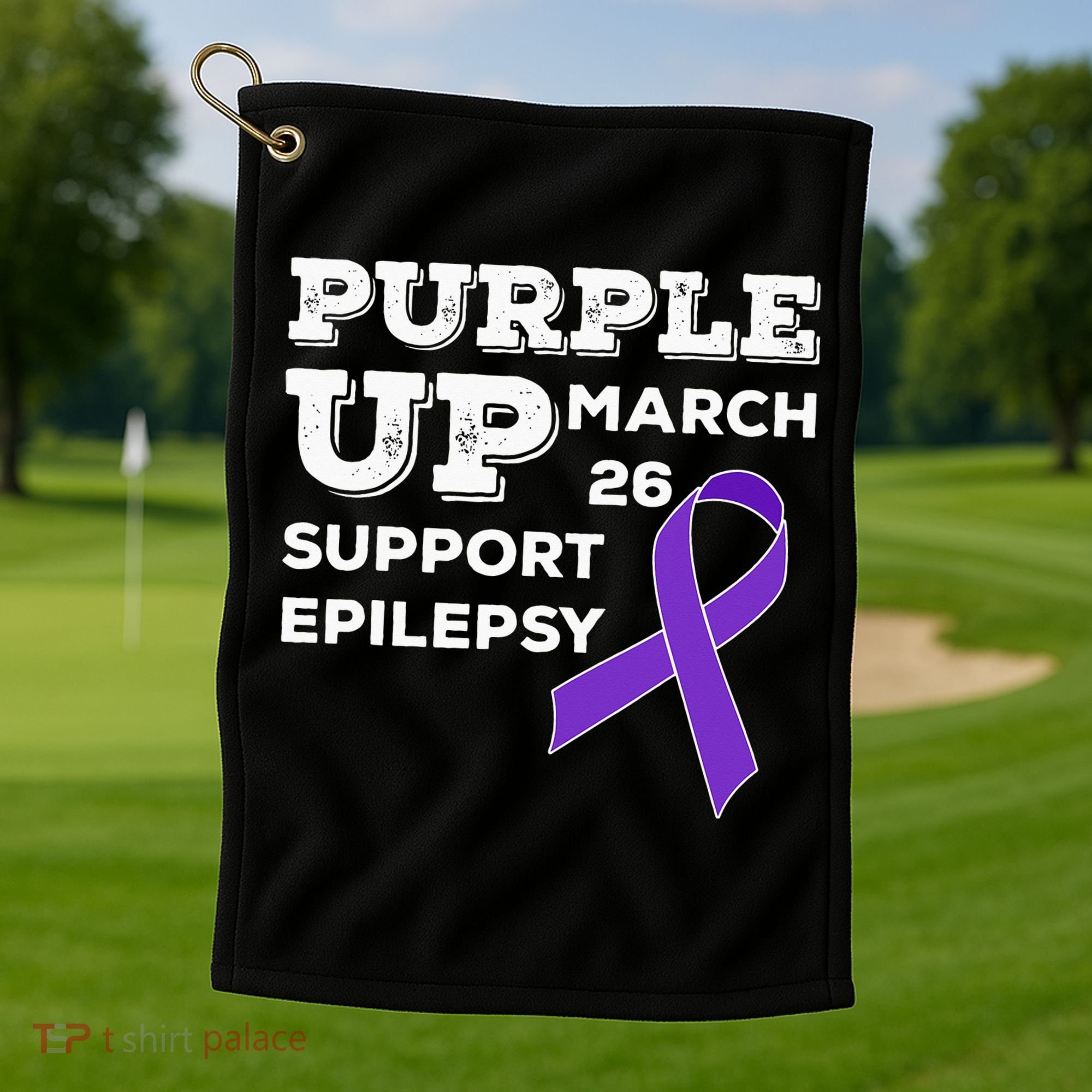 Purple UP March 26 Support Epilepsy Awareness Day Golf Towel