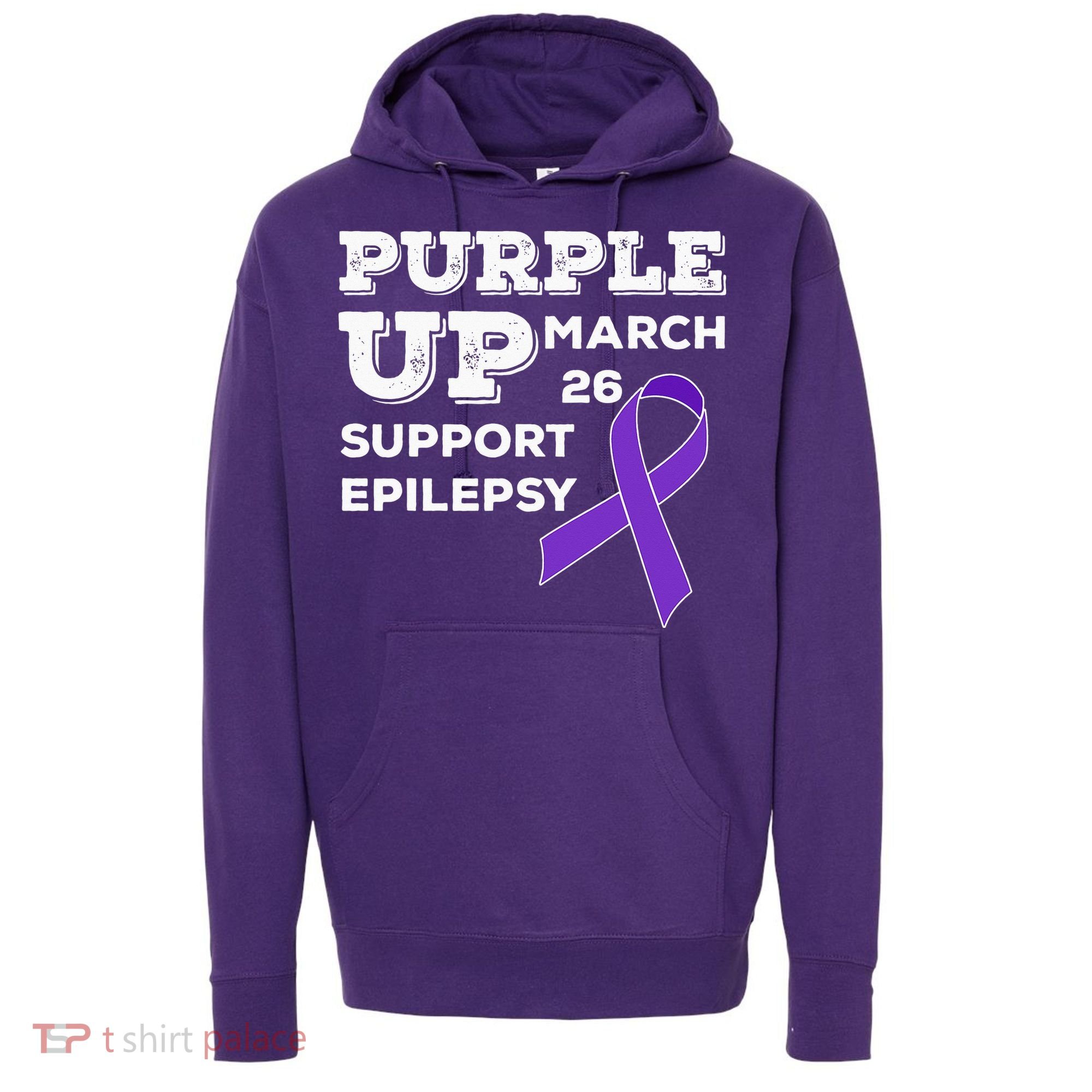 Purple UP March 26 Support Epilepsy Awareness Day Hoodie