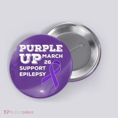 Purple UP March 26 Support Epilepsy Awareness Day Button