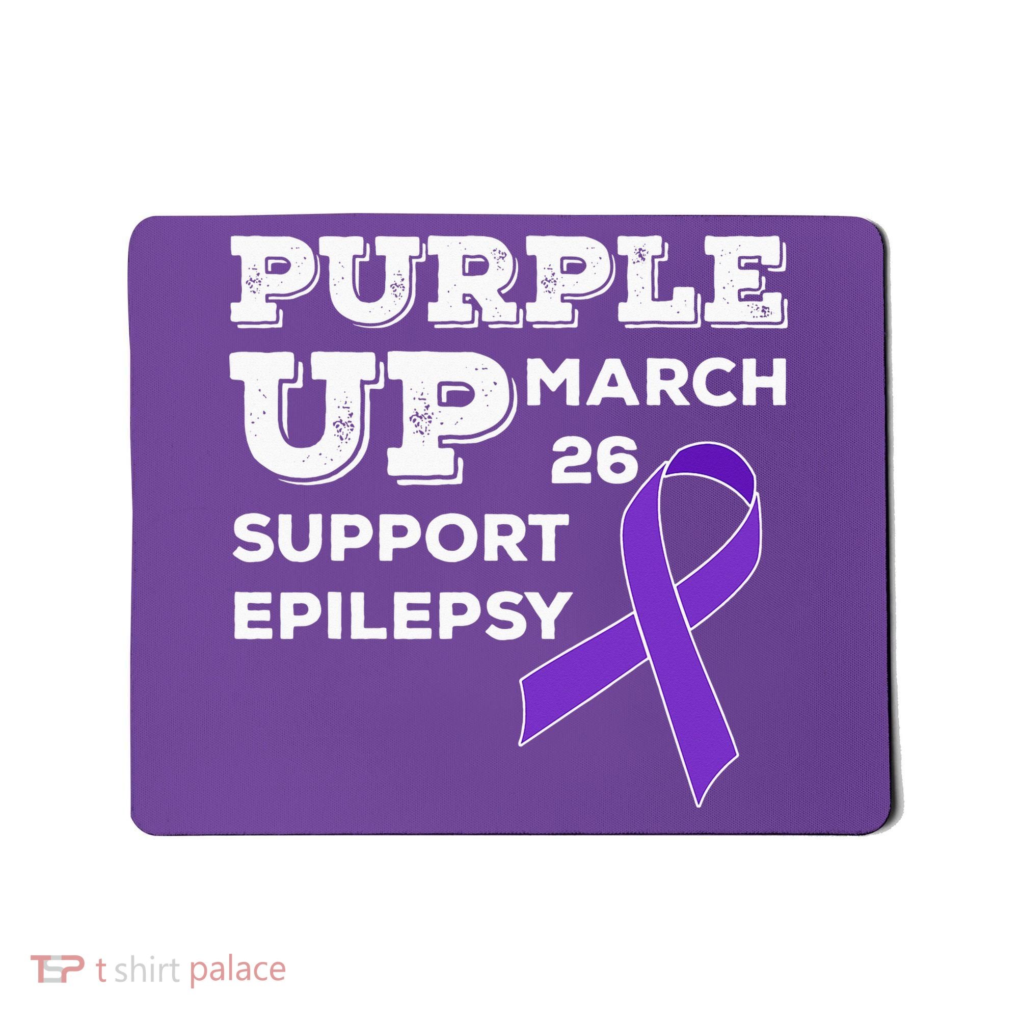 Purple UP March 26 Support Epilepsy Awareness Day Mousepad