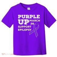 Purple UP March 26 Support Epilepsy Awareness Day Toddler T-Shirt thumb 0