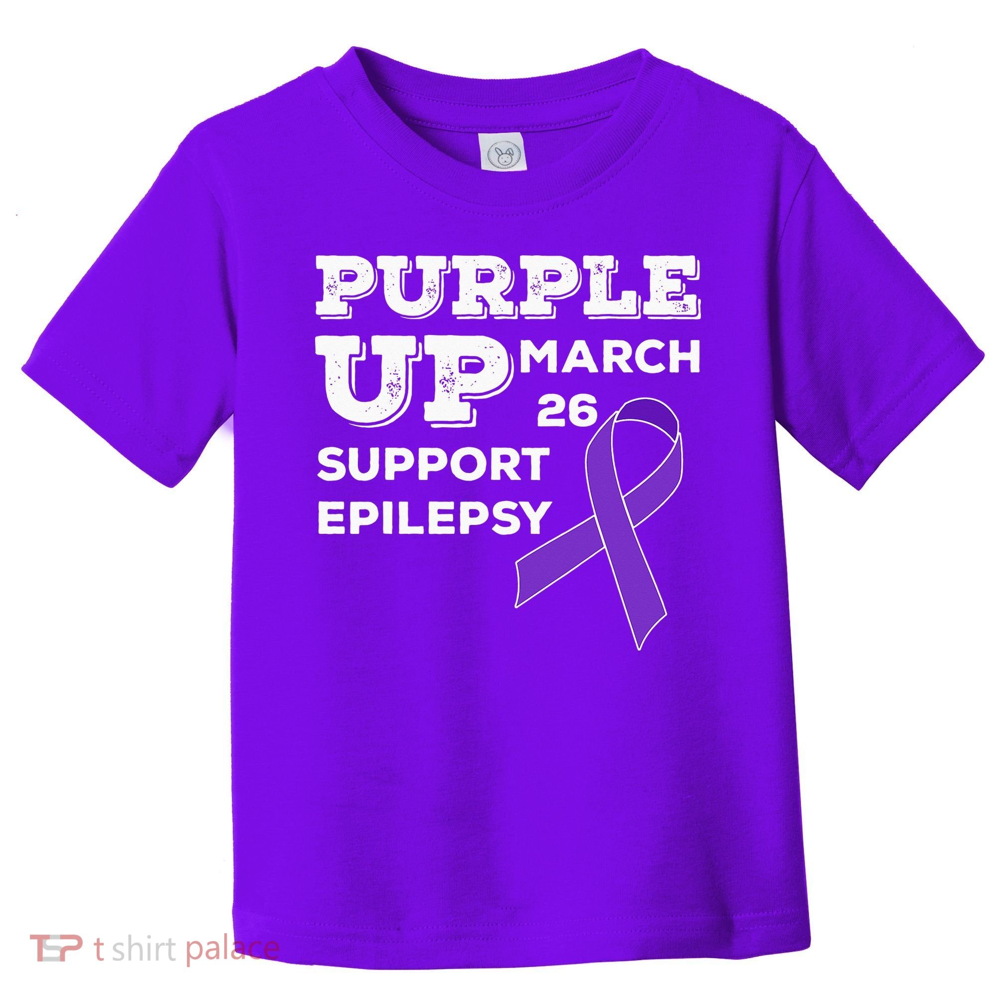 Purple UP March 26 Support Epilepsy Awareness Day Toddler T-Shirt