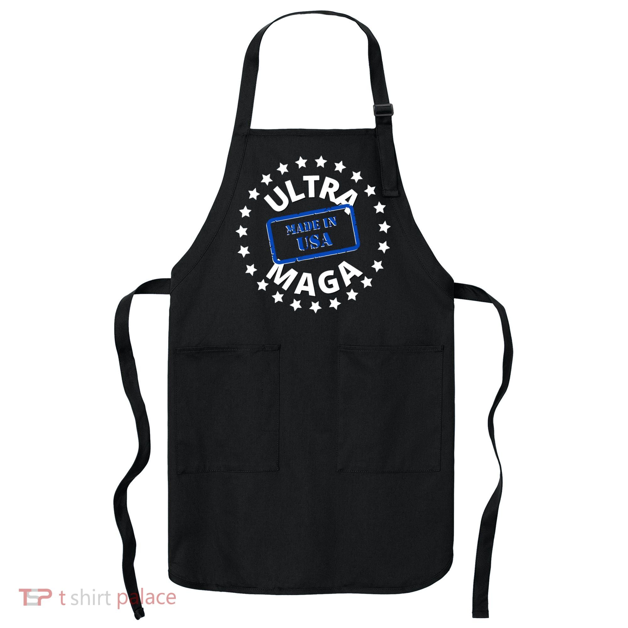 Proud Ultra Maga Made In USA Apron