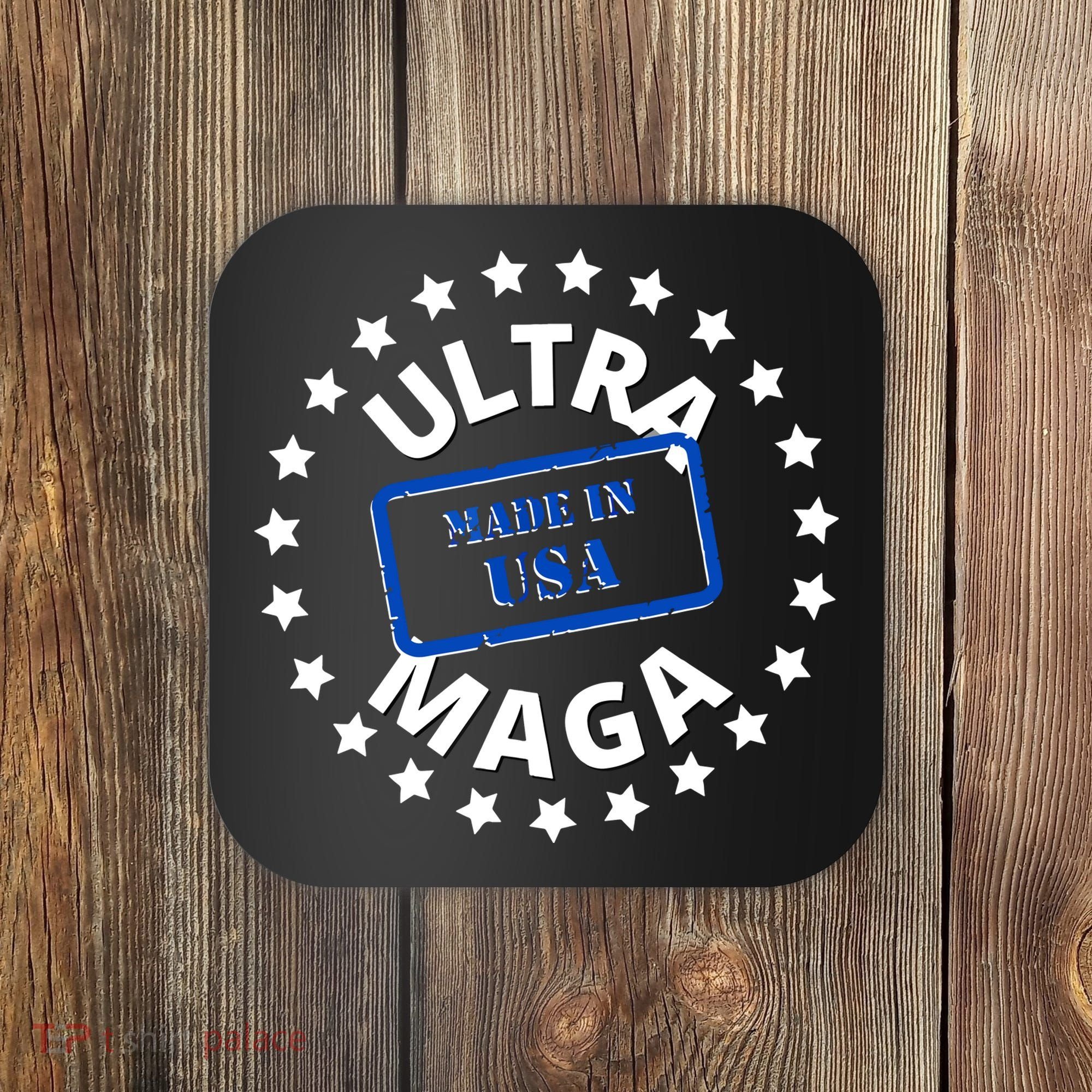 Proud Ultra Maga Made In USA Coaster