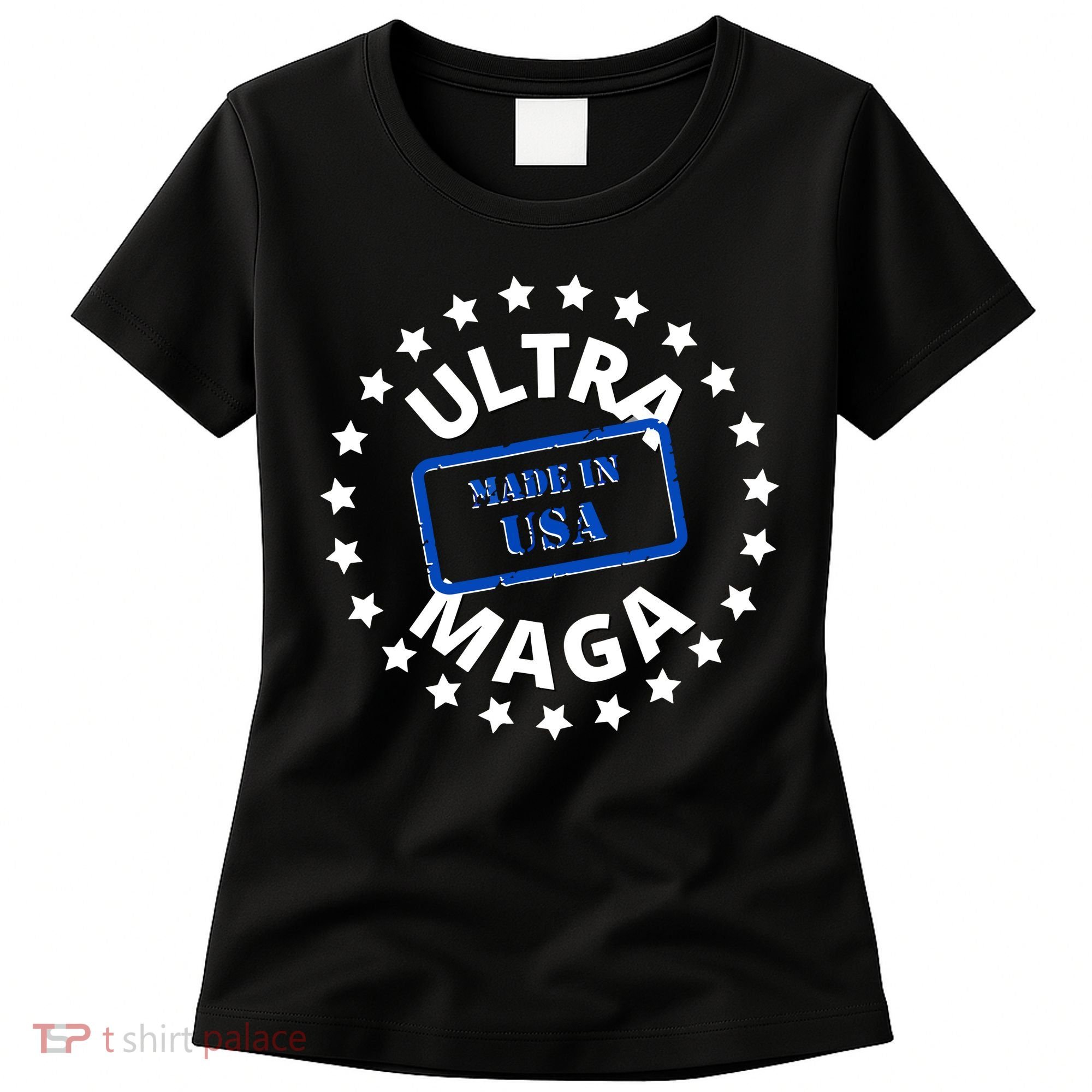 Proud Ultra Maga Made In USA Women's T-Shirt