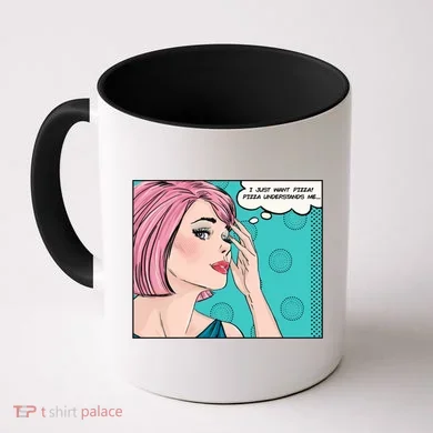 Pizza Understands Me Comic Gift Coffee Mug