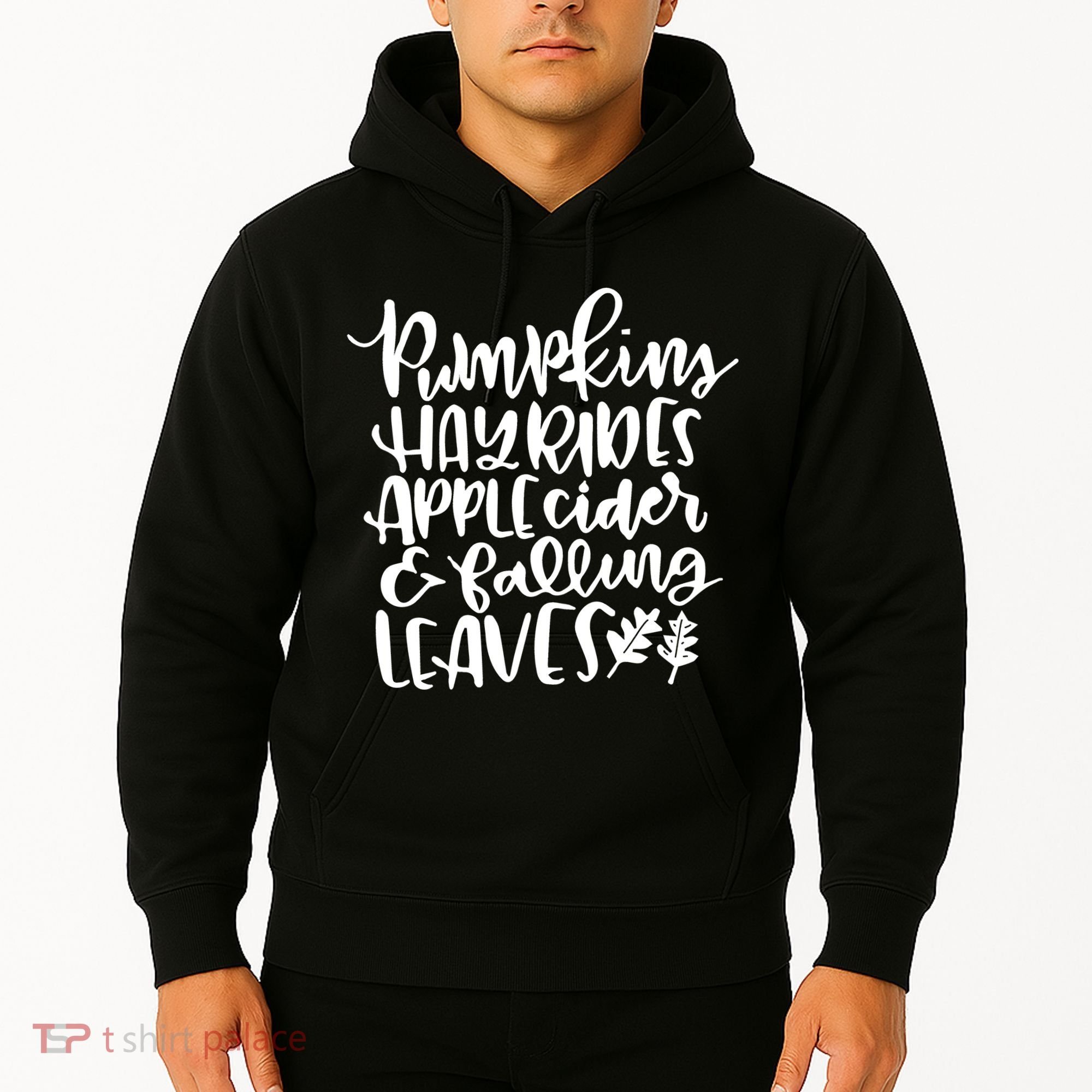 Pumpkin Hayrides Apple cider Falling Leaves Hoodie