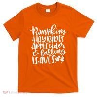 Pumpkin Hayrides Apple cider Falling Leaves T-Shirt thumb 0