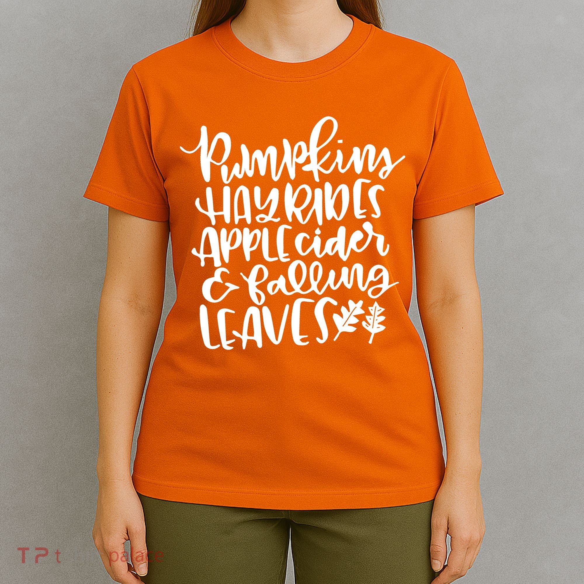 Pumpkin Hayrides Apple cider Falling Leaves T-Shirt