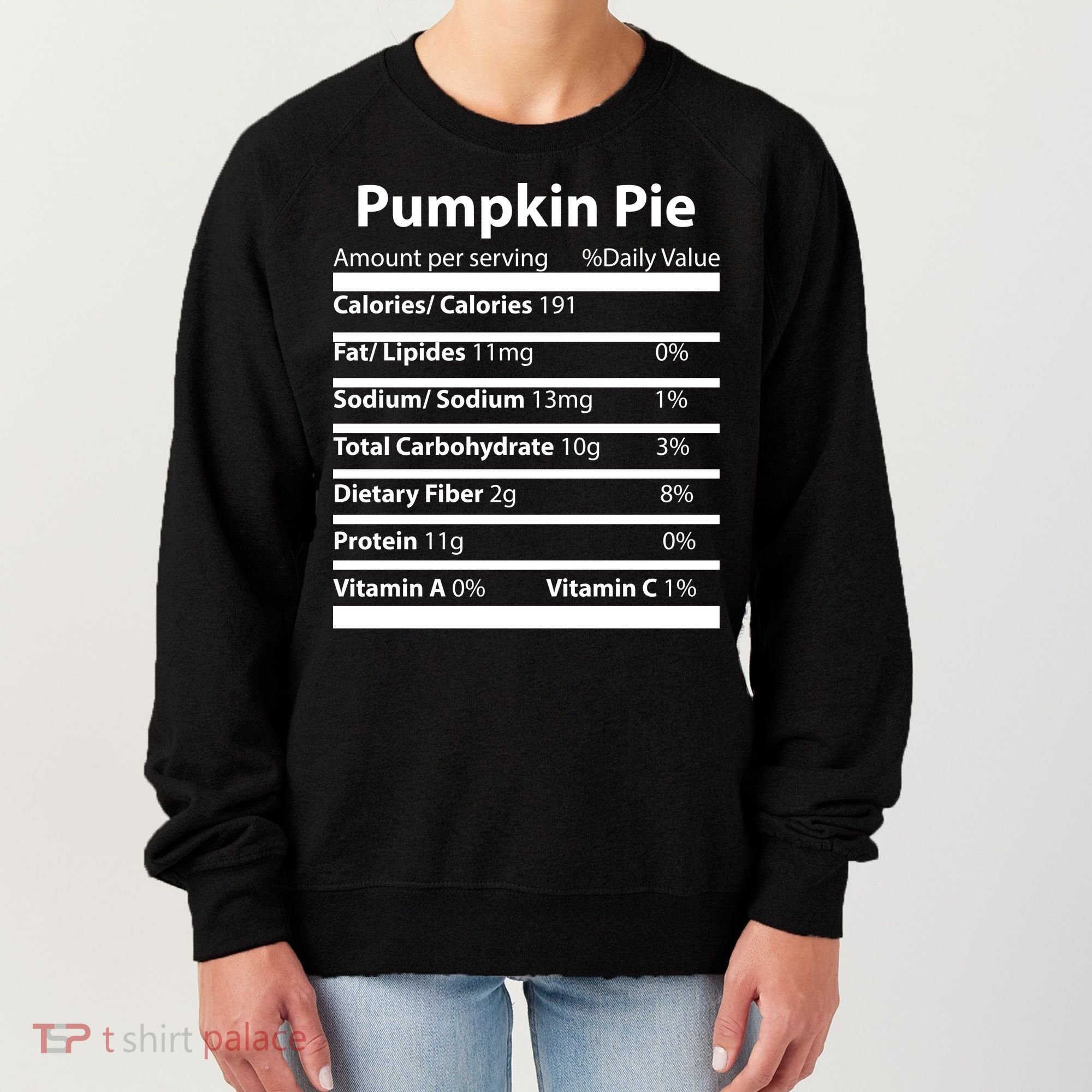 Pumpkin Pie Nutritional Facts Funny Thanksgiving Women's Sweatshirt